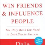 How To Win Friends & Influence People - Dale Carnegie