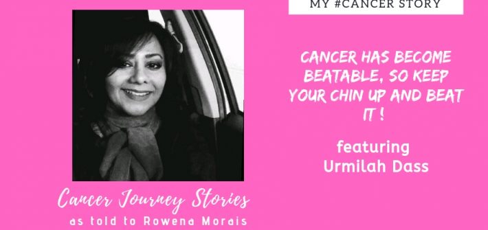 My Cancer Story - Urmilah Dass