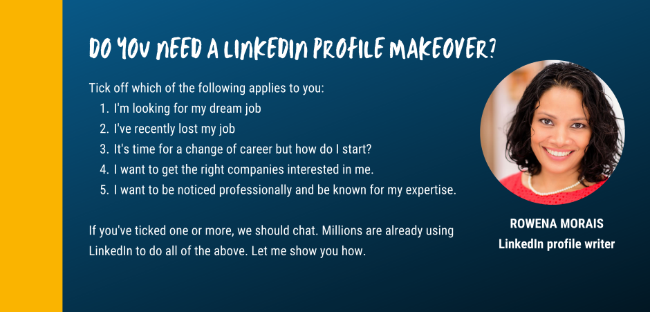 LimkedIn Profile Makeover - Rowena Morais