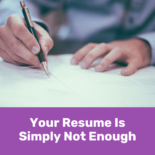 Your Resume Is Simply Not Enough