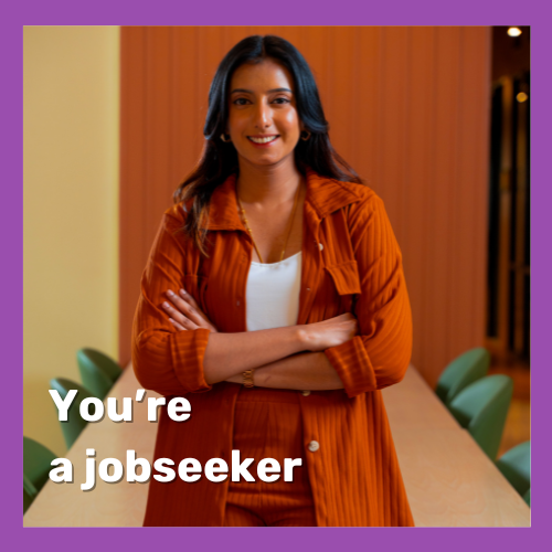 You are a jobseeker