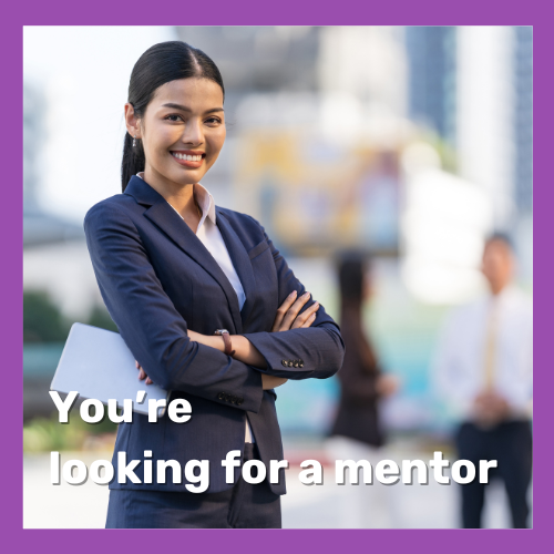 You are looking for a mentor