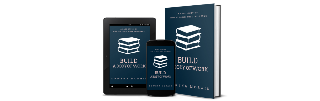 Build a body of work - book by Rowena Morais